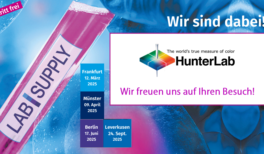 Wir stellen aus! HunterLab auf der Labormesse LAB-SUPPLY